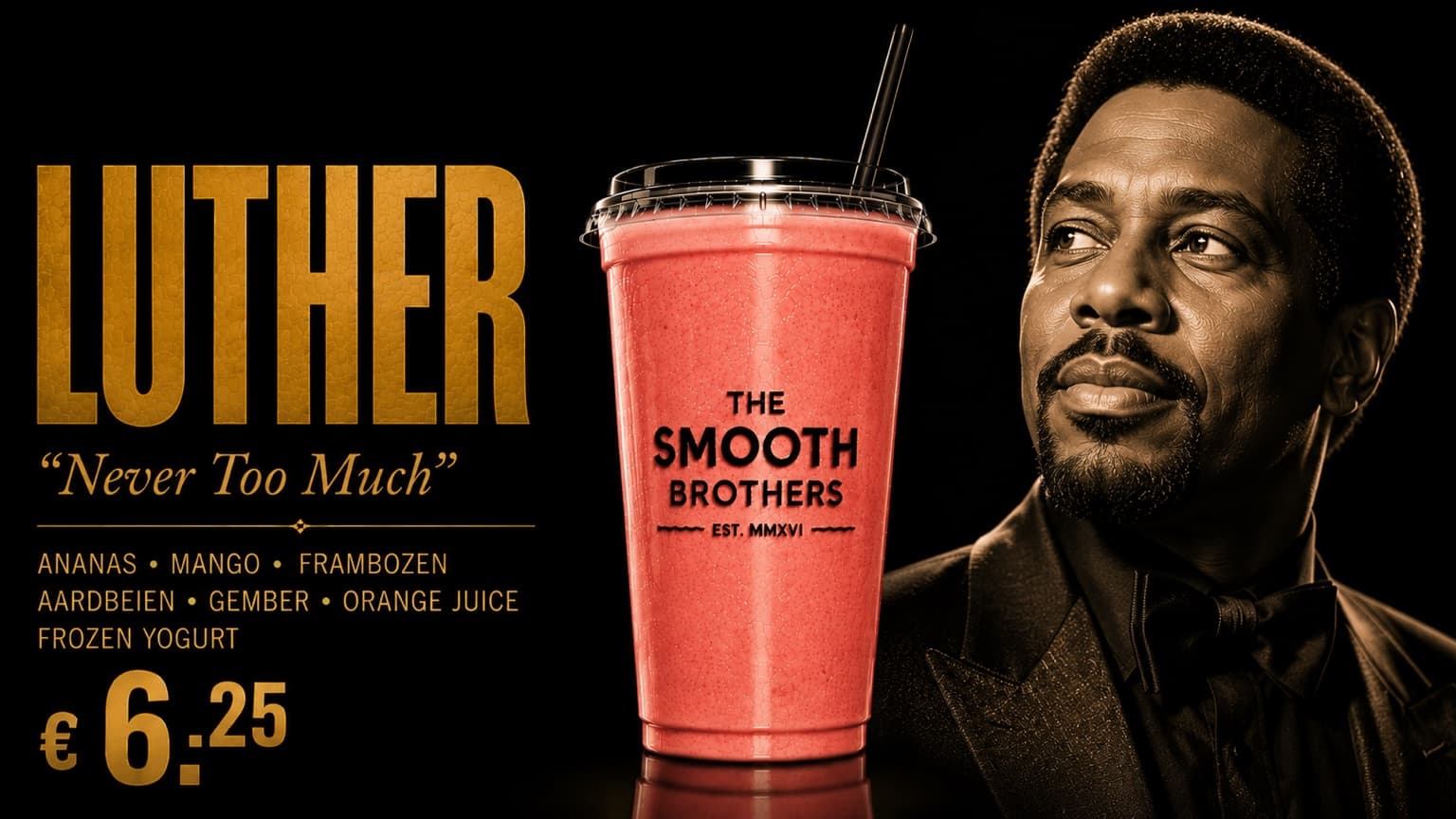 Luther smoothie in a branded The Smooth Brothers cup